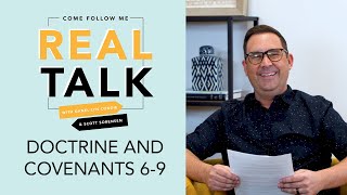 Real Talk, Come Follow Me - S2E5 - Doctrine and Covenants 6-9