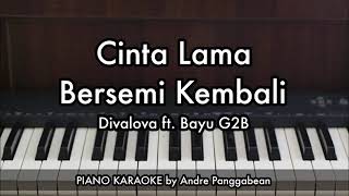 Download lagu CLBK (Cinta Lama Bersemi Kembali) - Divalova ft. Bayu G2B | Piano Karaoke w/ Trumpet by Andre P mp3