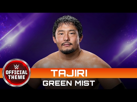 Tajiri - Green Mist (Entrance Theme)