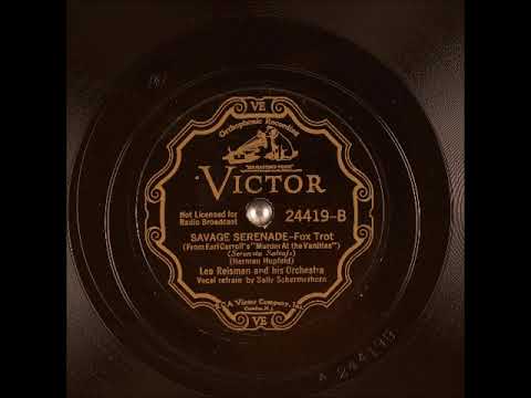 Savage Serenade ~ Leo Reisman and His Orchestra, Sally Schermerhorn (Vocal Refrain) (1933)
