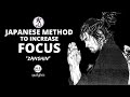 A Japanese Technique To Increase Focus Achieve Your Goals Zanshin Explained In Tamil AE