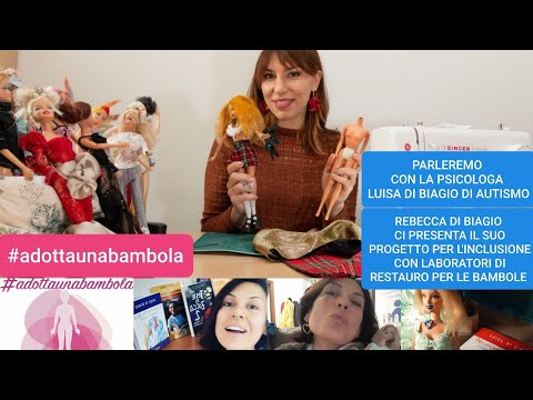 IL MIO NOME È:REBECCA DI BIAGIO E LUISA DI BIAGIO.  #ADOTTAUNABAMBOLA Laboratori autismo