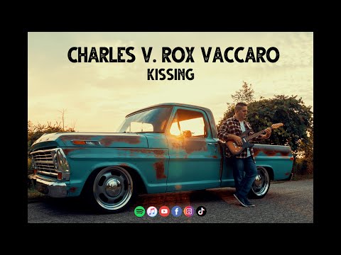 Charles V. Rox Vaccaro - Kissing | Official Video