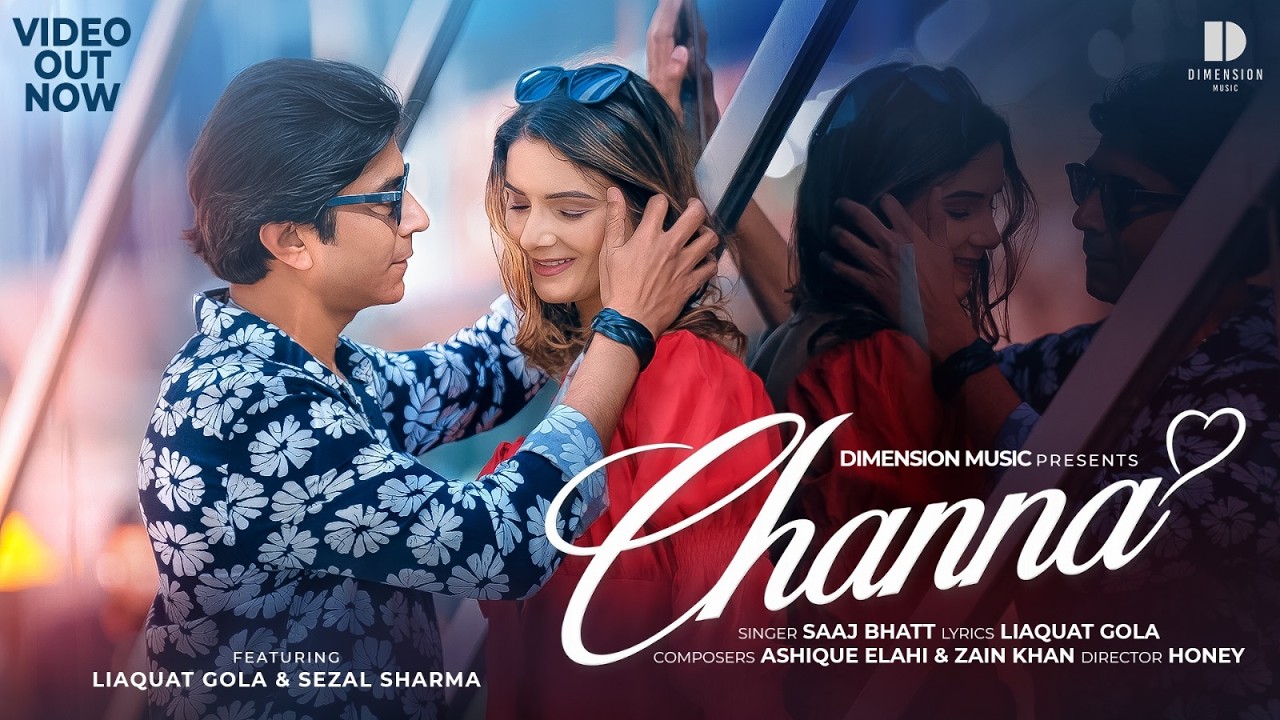 Channa Lyrics | Saaj Bhatt