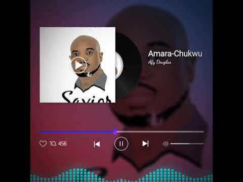 Amara- Chukwu | Afy Douglas