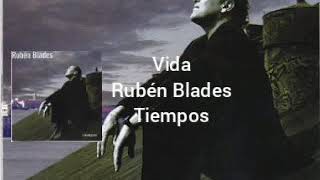 Rubén Blades- Vida
