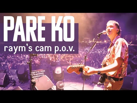 Pare Ko Raym's Cam p.o.v.