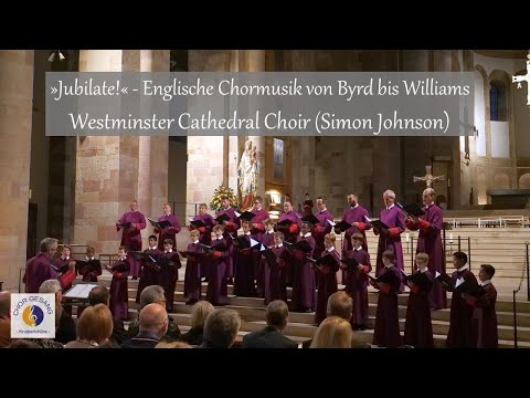 »Jubilate!« Englische Chormusik von Byrd bis Williams | Westminster Cathedral Choir (Simon Johnson)