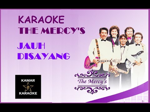 KARAOKE POP MELAYU THE MERCY'S - JAUH DISAYANG
