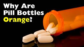 Why Your Prescription Bottle Is Orange (It's Not Just for Looks)