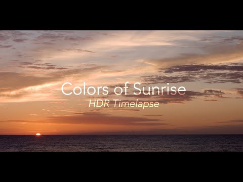 Colors of Sunrise! (HDR Timelapse)