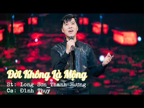 Đời không là mộng - Đình Thụy