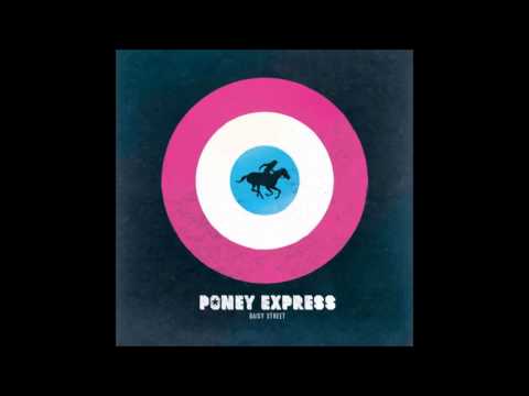 Poney Express - Le Bruit du Dehors