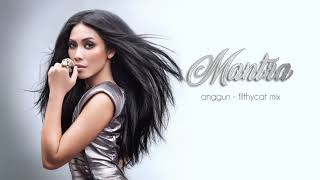 Download lagu Anggun - Mantra FilthyCat Mix mp3 Download lagu Anggun - Mantra FilthyCat Mix mp3