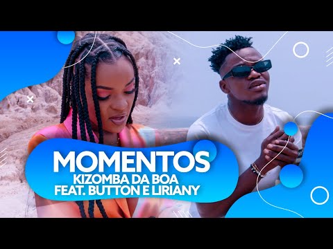 Kizomba Da Boa || Button & Liriany - Momentos (Vídeo Oficial) [2022]