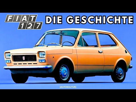 Der FIAT 127, das Auto, das Europa revolutionierte