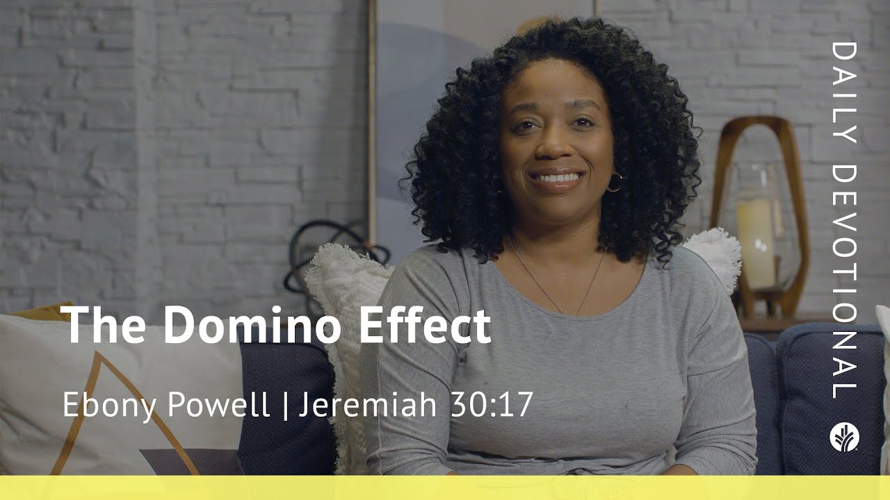 The Domino Effect | Jeremiah 30:17 | Our Daily Bread Video Devotional