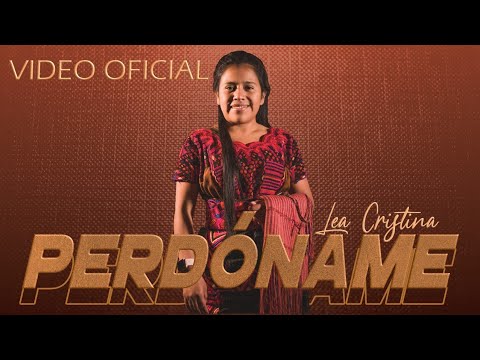 Lea Cristina - Perdóname(VIDEO OFICIAL)