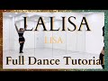 LISA ‘LALISA’ - FULL DANCE TUTORIAL