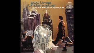 God Lives Underwater - Life in the So-Called Space Age (full album)
