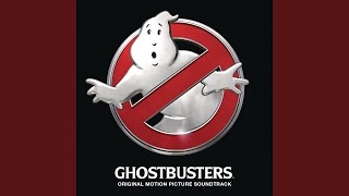 Ghostbusters (I'm Not Afraid) (from the "Ghostbusters" Original Motion Picture Soundtrack)