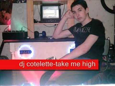 dj cotelette-take me high