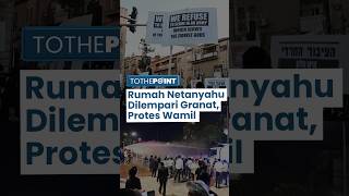Warga Israel Demo, Lempar Granat ke Rumah Netanyahu dan Serang Menteri, Protes Usia Minimal Wamil