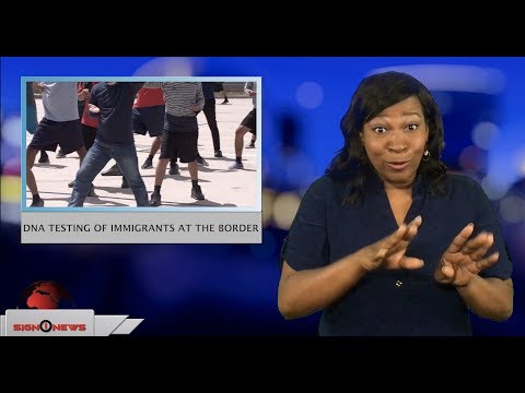 DNA testing of immigrants at the border (ASL - 7.5.18)