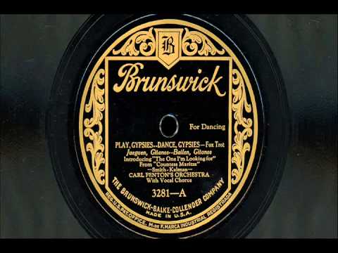Carl Fenton's Orchestra - "Play, Gypsies..Dance, Gypsies" & "Two Little Blue Birds"
