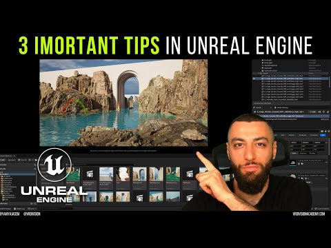 3 Important Unreal Engine Tips That'll make your life easier
