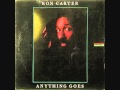 Ron Carter 'Baretta's Theme (Keep Your Eye On The Sparrow)'