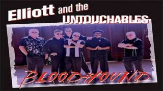 ELLIOTT and the UNTOUCHABLES - Home to You