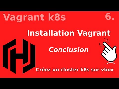 VAGRANT K8S 1 INSTALLATION ET PREMIERE BOX