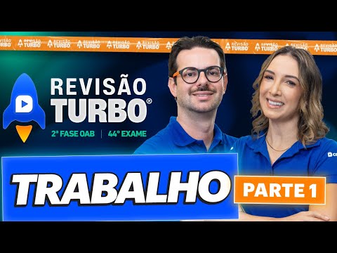 Revisão Turbo 2ª Fase 44º Exame OAB | Direito do Trabalho
