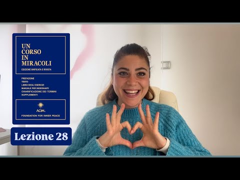 Lezione 28 ~ Un Corso In Miracoli | un esercizio al giorno insieme 