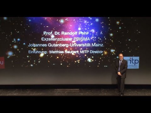 PHYSIK IM THEATER: Wie groß ist ein Proton? (08.09.2018)