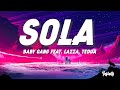 Baby Gang - Sola feat. Lazza, Tedua (Testo / Lyrics Video)