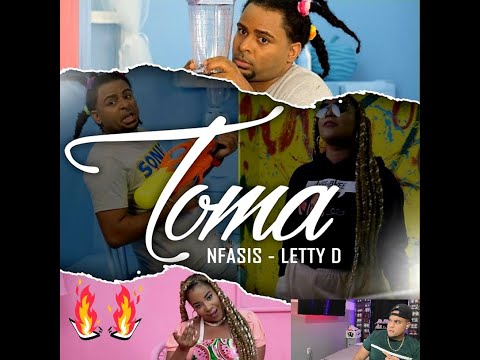Nfasis x Letty D - Toma ( Video Oficial )(VIDEO REACCION)