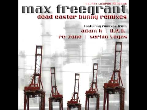 Max Freegrant - Dead Easter Bunny (A.K.O. Remix)