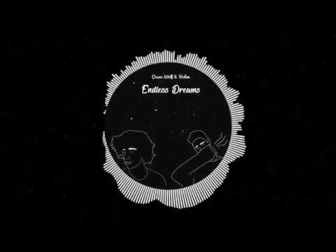 Holem ft. Ocean Wolf - Endless Dreams