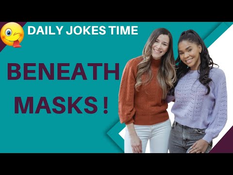 Beneath Masks - funny jokes