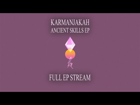 Karmanjakah - Ancient Skills (FULL EP STREAM)