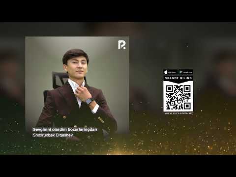 Shoxruxbek Ergashev - Sevgimni olardim bozorlaringdan (Official Music)