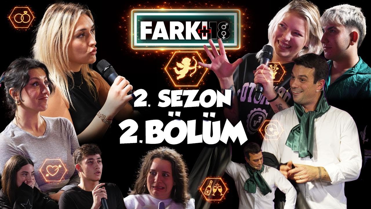 ERKEK VE KADIN ARKADAŞ OLABİLİR Mİ? | KADININ KALBİNE GİDEN YOL? | FARKI 18 / 2. SEZON BÖLÜM 2