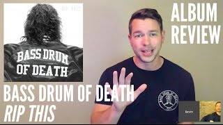 Bass Drum of Death -- Rip This -- ALBUM REVIEW