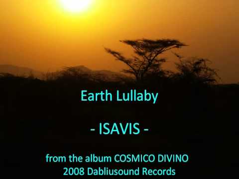 Earth lullaby - ISAVIS