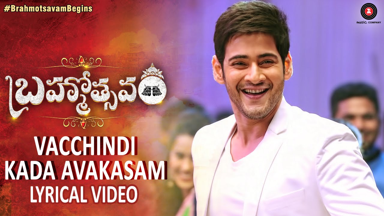 Vacchindi Kada Avakasam Lyrics  | Brahmotsavam | Kajal Aggarwal, Mahesh Babu, Pranitha Subhash, Samantha Ruth Prabhu | Abhay Jodhpurkar | Mickey J Meyer