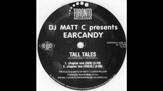 DJ Matt C Presents Earcandy - Tall Tales (Chapter Two) (Vocal)