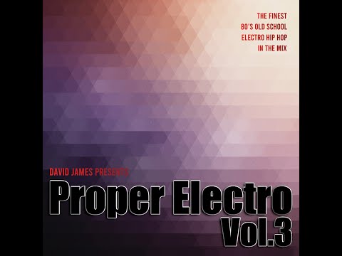 Proper Electro Vol.3 (80s Old School Hip Hop Electro Funk Mix)