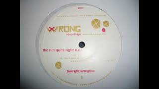 Two Right Wrongans - Straight Ahead, Then Take The Next Wrong [Wrong 001]